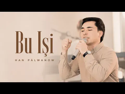 Bu Işi (Live Performance) — Han Pälwanow