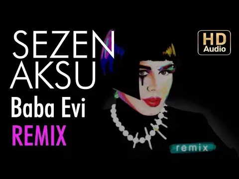 Baba Evi (Ali Tolga Demirtaş Remix) — Sezen Aksu