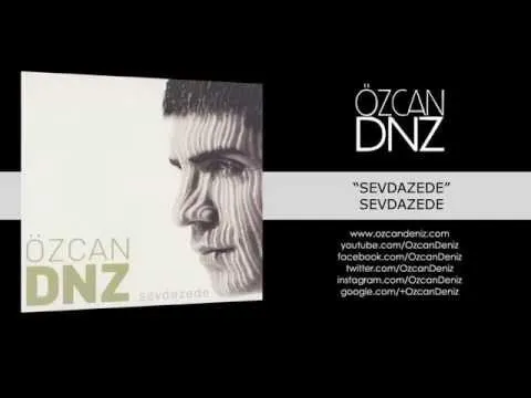 Sevdazede — Özcan Deniz