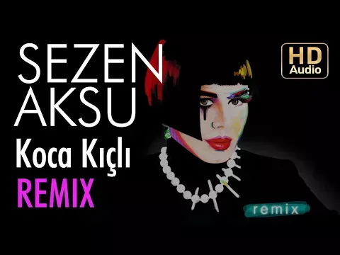 Koca Kıçlı (Genco Arı Remix) — Sezen Aksu
