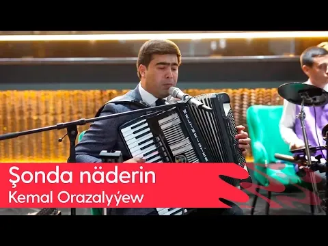 Shonda naderin — Kemal Orazalyyew