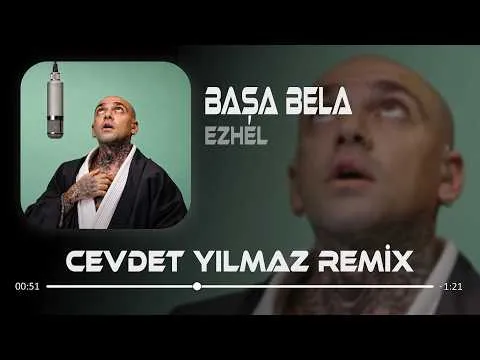 Başa Bela ( Cevdet Yılmaz Remix ) — Ezhel