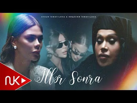 İller Sonra 2025 — Aysun İsmayilova & Reqsane İsmayilova