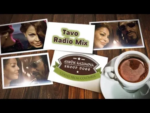 Coffee From Colombia (Tavo Radio Mix) — Aygün Kazımova