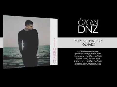 Olmadı — Özcan Deniz