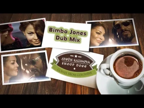 Coffee From Colombia (Bimbo Jones Dub Mix) — Aygün Kazımova