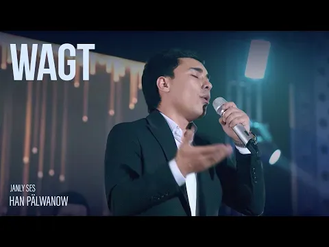 Wagt (Live Performance) — Han Pälwanow