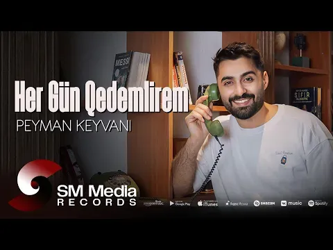 Hər Gün Qədəmlirəm — Peyman Keyvani