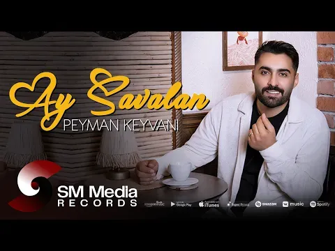 Ay Savalan — Peyman Keyvani