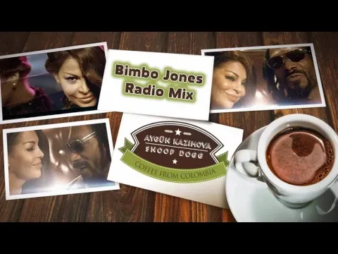 Coffee from Colombia (Bimbo Jones Radio Mix) — Aygün Kazımova