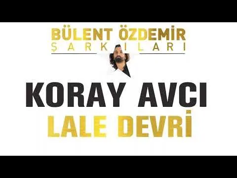 Lale Devri (Bülent Özdemir Şarkıları) — Özdemir Müzik