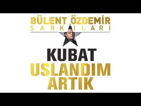 Uslandım Artık (Bülent Özdemir Şarkıları) — Özdemir Müzik