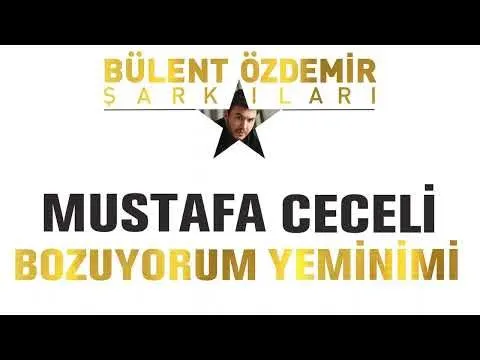Bozuyorum Yeminimi (Bülent Özdemir Şarkıları) — Özdemir Müzik