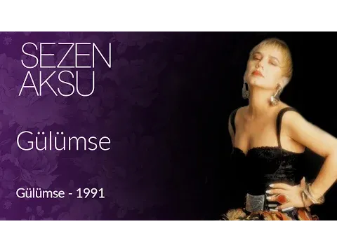 Gülümse — Sezen Aksu