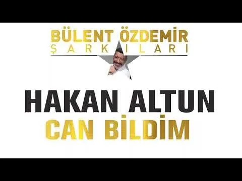 Can Bildim (Bülent Özdemir Şarkıları) — Özdemir Müzik