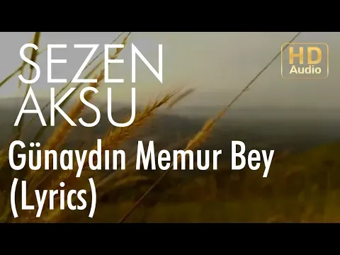 Günaydın Memur Bey — Sezen Aksu