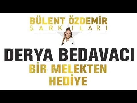 Bir Melekten Hediye (Bülent Özdemir Şarkıları) — Özdemir Müzik