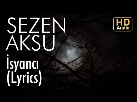 İsyancı — Sezen Aksu