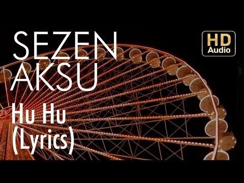 Hu Hu — Sezen Aksu