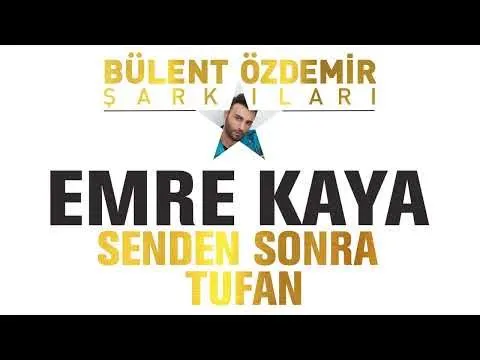 Senden Sonra Tufan (Bülent Özdemir Şarkıları) — Özdemir Müzik