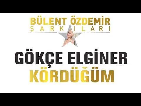 Kördüğüm (Bülent Özdemir Şarkıları) — Özdemir Müzik