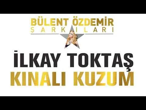 Kınalı Kuzum (Bülent Özdemir Şarkıları) — Özdemir Müzik