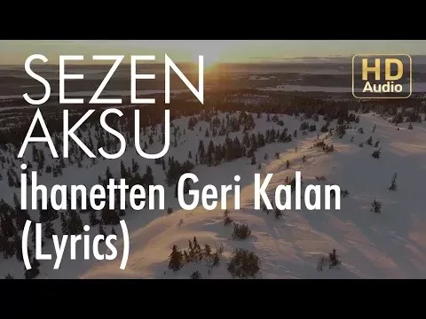İhanetten Geri Kalan — Sezen Aksu
