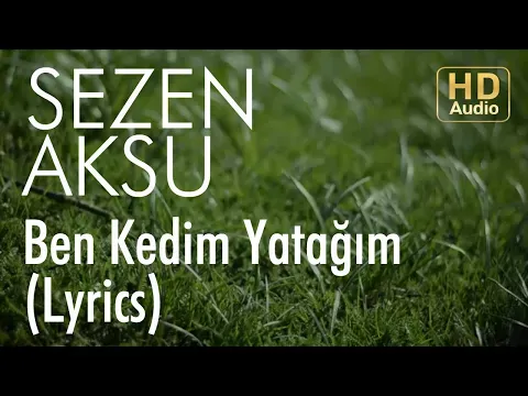 Ben Kedim Yatağım — Sezen Aksu
