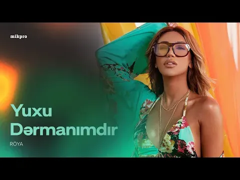 Yuxu Dərmanımdır — Röya