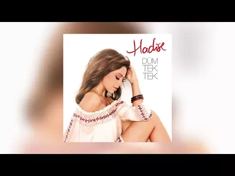A Good Kiss (Düm Tek Tek) — Hadise Açıkgöz