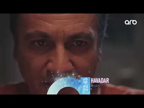 Havadar | 2-ci bölüm — ARB Film