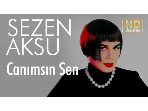 Canımsın Sen — Sezen Aksu