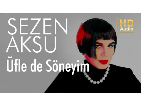 Üfle de Söneyim — Sezen Aksu