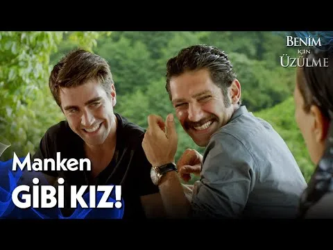 Benim İçin Üzülme 1. Bölüm — Benim İçin Üzülme