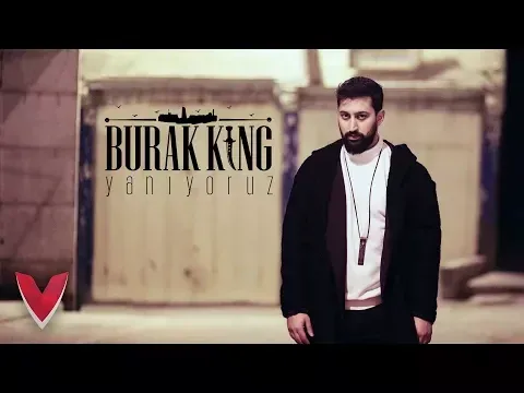Yanıyoruz — Burak King