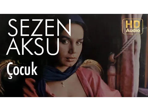 Çocuk — Sezen Aksu