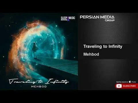 Traveling to Infinity ( Meditation Music ) — Persian Music Group