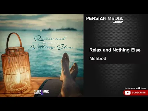 Relax and Nothing Else ( Meditation Music ) — Persian Music Group