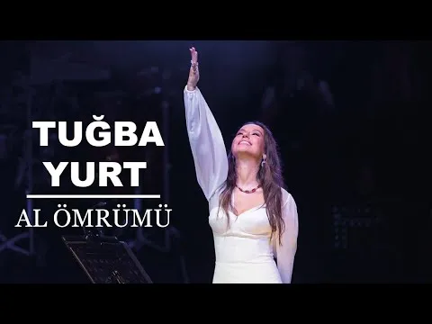 Al Ömrümü (Harbiye Açıkhava Canlı Performans) — Tuğba Yurt