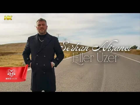 Eller Üzer — Serkan Nişancı