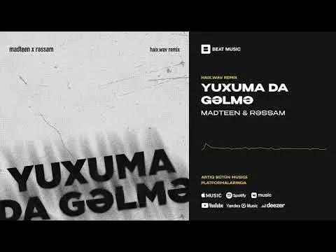 Yuxuma Da Gəlmə (haix.wav Remix) — MOOD RECORDS