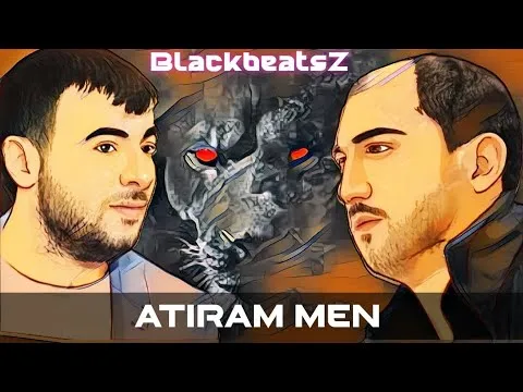 Atiram Men Meyxana Remix ( Resad,Vuqar ) yeni Trend — BlackBeatsZ