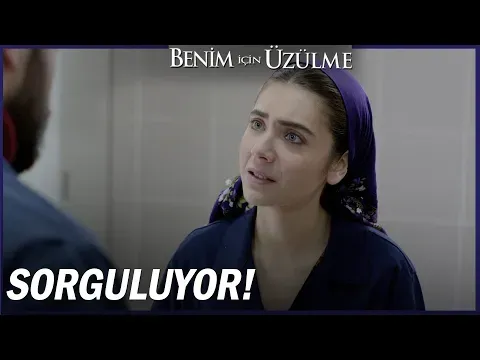 Benim İçin Üzülme Özel Sahneler — Benim İçin Üzülme