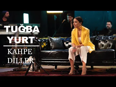 Kahpe Diller (Akustik Canlı Performans) — Tuğba Yurt