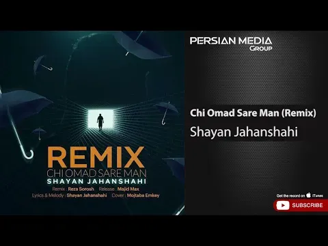 Chi Omad Sare Man I Remix ( شایان جهانشاهی - چی اومد سر من ) — Persian Music Group