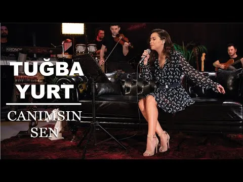 Canımsın Sen (Akustik Canlı Performans) — Tuğba Yurt