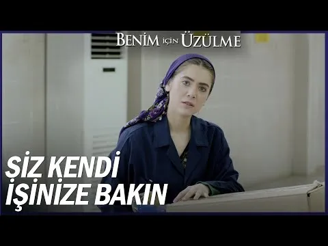 Benim İçin Üzülme Özel Sahneler — Benim İçin Üzülme