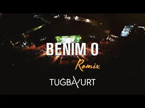 Benim O (Deeperise Remix) — Tuğba Yurt