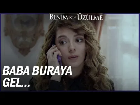 Benim İçin Üzülme Özel Sahneler — Benim İçin Üzülme