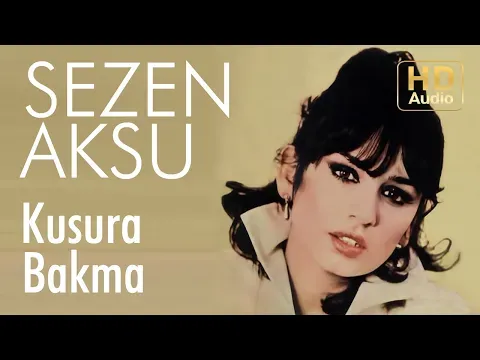 Kusura Bakma - 45'lik — Sezen Aksu